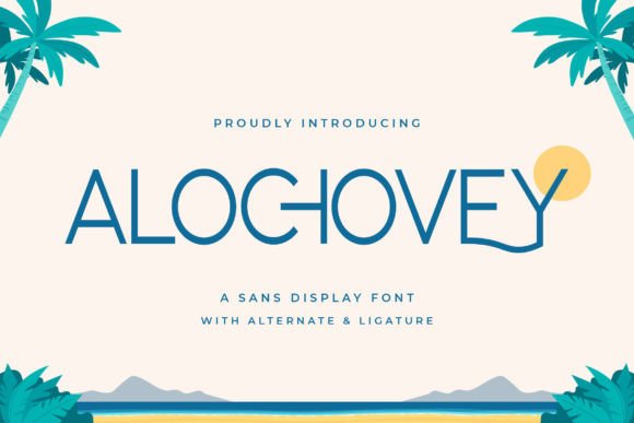 Alochovey: A Font for Bold Campaigns