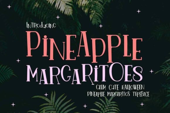 Pineapple Margaritoes Font for Bold Campaigns